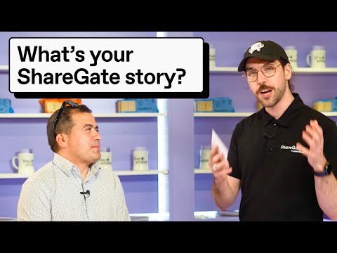 What's your ShareGate story?