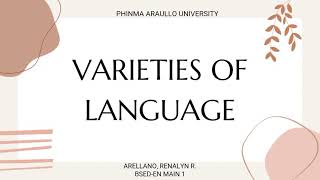 Varieties Of Language (Idiolec, Sociolect and Dialect).