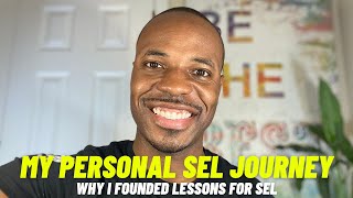 It's #SELDay and here is my journey to becoming Founder of Lessons For SEL