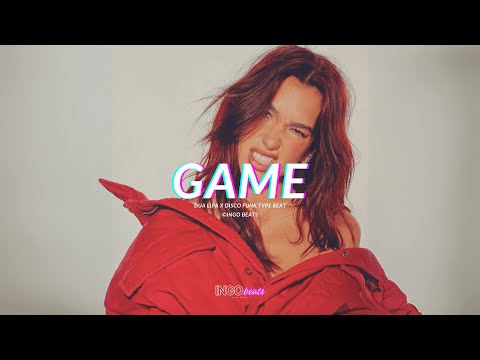 Dua Lipa Type Beat - "Game" I 2024 I Disco Funk Type Beat