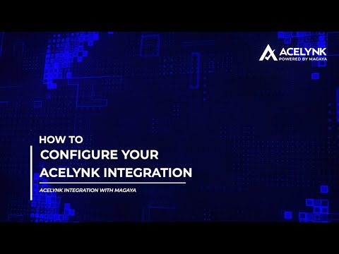 Configure the Acelynk and Magaya Software Integration