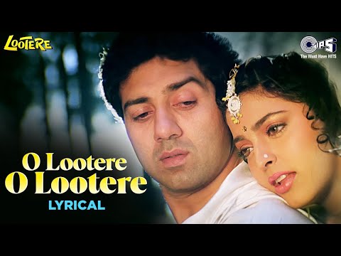 O Lootere O Lootere - Lyrical | Lootere | Sunny Deol, Juhi Chawla | Lata Mangeshkar, Manhar | 90's