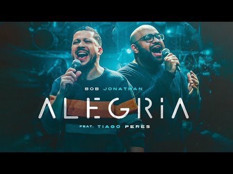 Bob Jonathan feat @TiagoPeres  - Alegria [ CLIPE OFICIAL ]