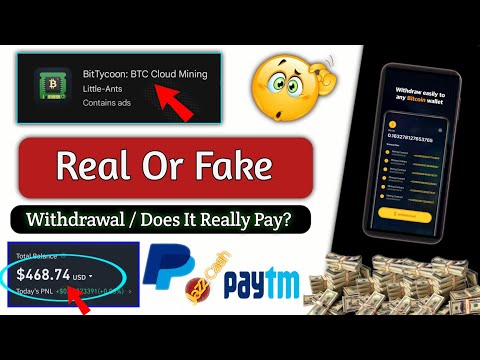 BitTycoon BTC Cloud Mining Real Or Fake - BitTycoon BTC Cloud Mining Withdraw - BitTycoon App