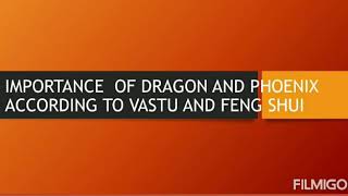 Importance, benefits of Dragon and phoenix as per Feng Shui