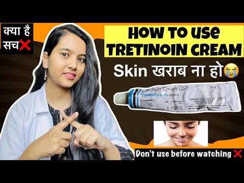 Tretinoin Cream For Skin Lightning In Correct Way & My Experience | Retinoid Cream |