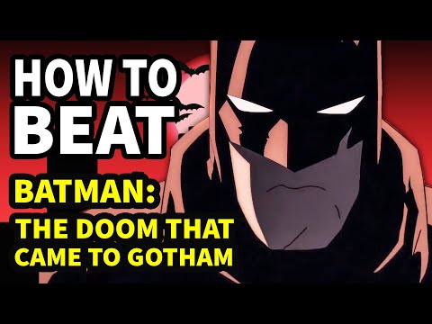 How To Beat the LOVECRAFTIAN MONSTER in "Batman: The Doom That Came To Gotham"