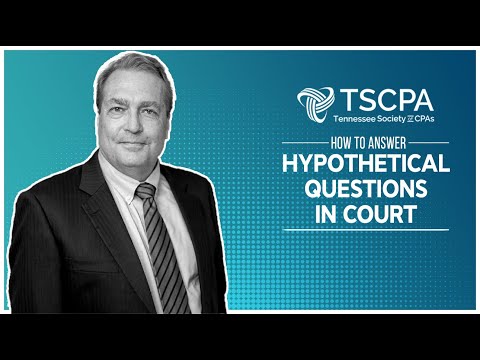 The Hypothetical & Trapping Questions in Business Valuation Cross Examination