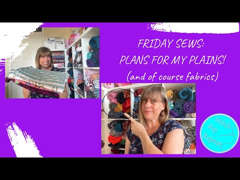 Friday Sews 1st September 2023 - A new top, fabrics and my plans for my plain fabrics!