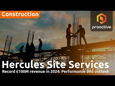 Hercules Site Services: Strong 2024 performance, exceeding expectations and over £100M revenue