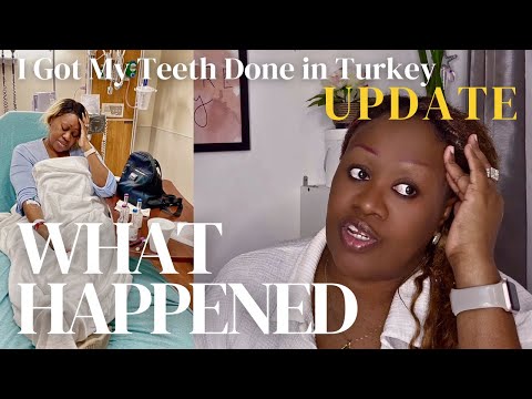 I Got My Teeth Done In Turkey UPDATE  / What Happened? StarPollyanna 😩