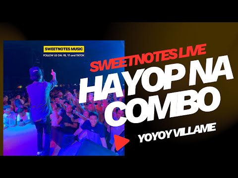 Hayop Na Combo | Yoyoy Villame - Sweetnotes Live