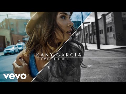 Kany García - Cómo Decirle (Cover Audio)