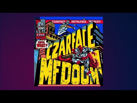 CZARFACE & MF DOOM | Super What? On Vinyl, CD & Cassette | Get On Down | Streaming Friday 5/7