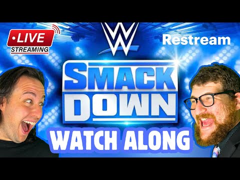 WWE SMACKDOWN WATCH ALONG (2 7 25)