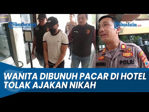 Menolak Ajakan Menikah, Wanita Asal Lumajang Dibunuh Pacarnya di Hotel Surabaya