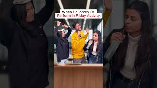 When HR turns Friday fun into a talent show you never signed up for!