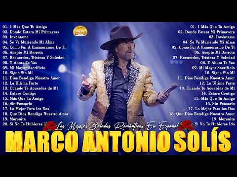 Marco Antonio Solis Exitos Romanticos Viejitas ~ Marco Antonio Solis 20 Grandes Exitos Enganchados