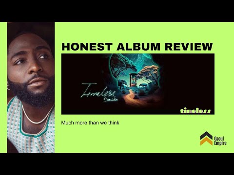 DAVIDO 'Timeless' Honest Album Review | Much more than we think