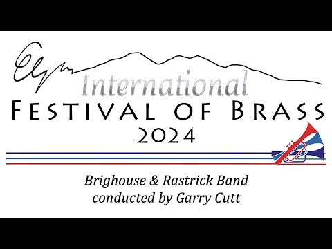 Elgar International Festival of Brass - Brighouse & Rastrick Band - sting