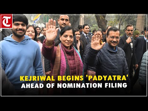 Kejriwal begins 'padyatra' from AAP office to file nomination for Delhi polls