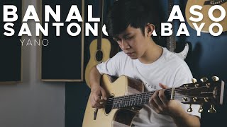 Banal Na Aso, Santong Kabayo (YANO) Fingerstyle Guitar Cover | Free Tab