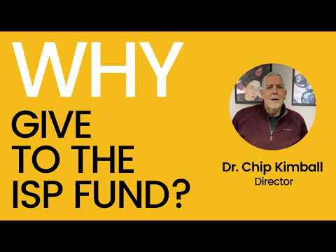 Why to give to the ISP Fund.