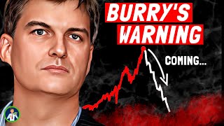 Michael Burry’s Warning About What Comes Next