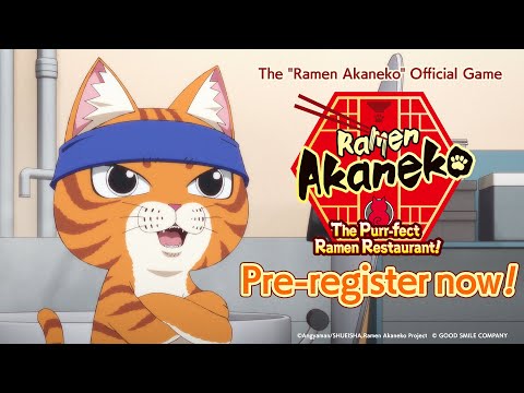 The "Ramen Akaneko" Official Game【Pre-register now!】30 seconds commercial