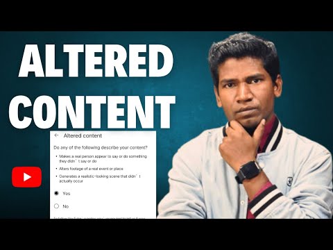 YouTube Altered Content Kya Hai | Altered Content Me Kya Select Kare