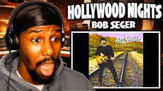 CAME IN HOT! | Hollywood Nights - Bob Seger (Reaction)