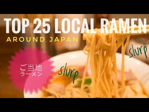 Best 25 Picks on Local Ramen around Japan! From North (Hokkaido) to South (Kagoshima)