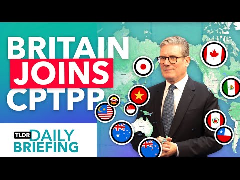 Why the UK Just Joined CPTPP