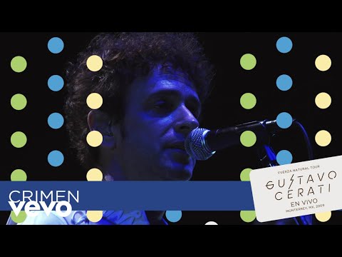 Gustavo Cerati - Crimen (En Vivo en Monterrey)