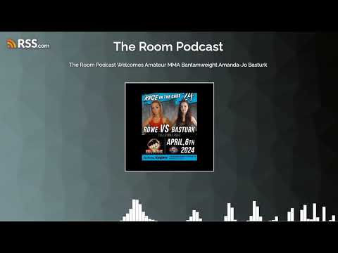 The Room Podcast Welcomes Amateur MMA Bantamweight Amanda-Jo Basturk