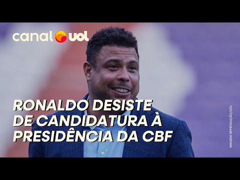 RONALDO FENÔMENO DESISTE DE CANDIDATURA À PRESIDÊNCIA DA CBF E ABRE O JOGO: 'PORTAS FECHADAS'