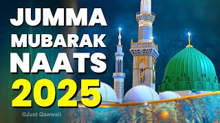 🔴Jumma Mubarak Naat 2025 | Friday Naat ✨MADINAH Superhit Naats✨New Nonstop Naat 2025 ✨🌹