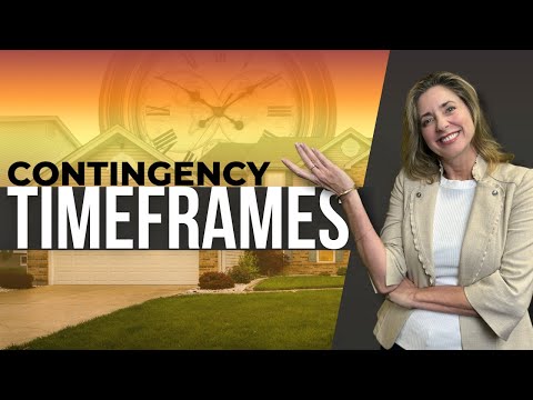 Contingency Timeframes, What are They and What to Expect