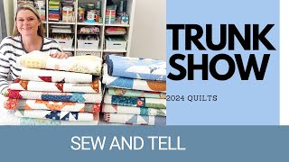 Trunk Show - A year in review Sew and Tell