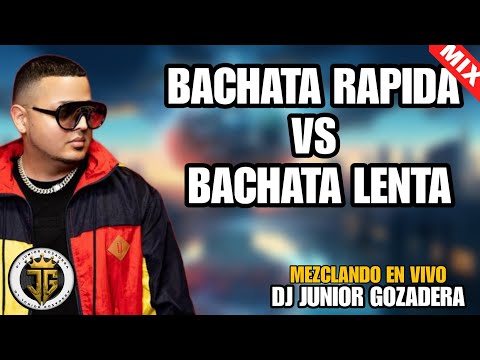 BACHATA LENTA VS BACHATA RAPIDA - EL MEJOR MIX DE BACHATA - MEZCLA DE BACHATA - BACHATA MIX 2024