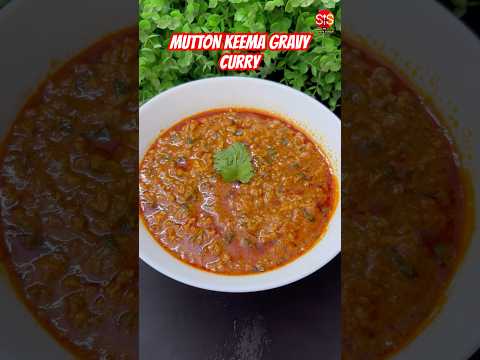 MUTTON KEEMA GRAVY CURRY #shorts #shortvideo #muttonkeema #keema #ytshorts #trending #viralvideo