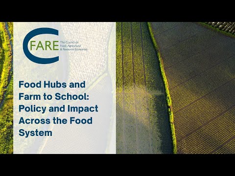 Food Hubs and Farm to School: Policy and Impact Across the Food System