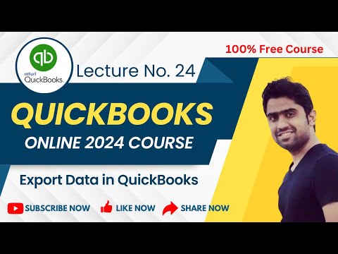 How to Export QuickBooks Data | Lecture No 24: (QuickBooks Online 2024 Course) | Hindi/Urdu