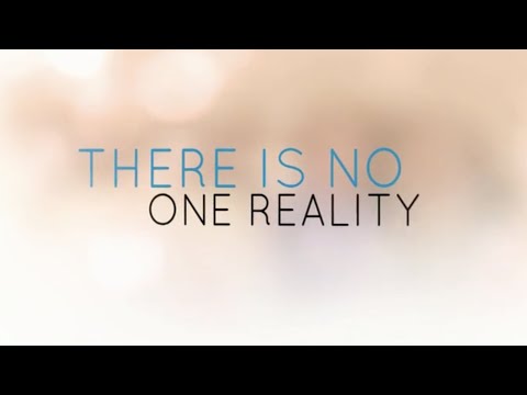 There Is No One Reality I Nik & Eva