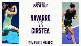 Emma Navarro vs. Sorana Cirstea | 2025 Indian Wells Round 3 | WTA Match Highlights