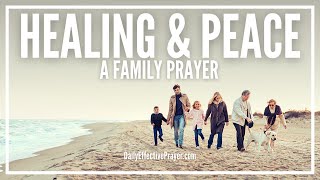 Prayer For Family Healing and Peace | Family Healing Prayers