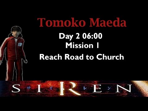 [Forbidden Siren] Tomoko Maeda: Day 2 6:00 (mission 1)