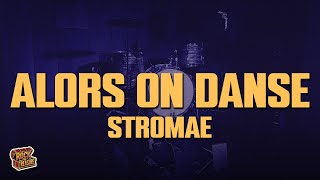 Stromae - Alors on Danse (Lyrics)