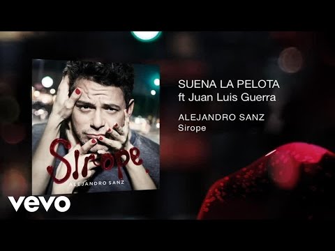 Alejandro Sanz - Suena La Pelota ft. Juan Luis Guerra (Official Audio)