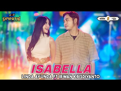 ISABELLA - LINDA AYUNDA FT IRWAN KRISDIYANTO - SIMPATIK MUSIC